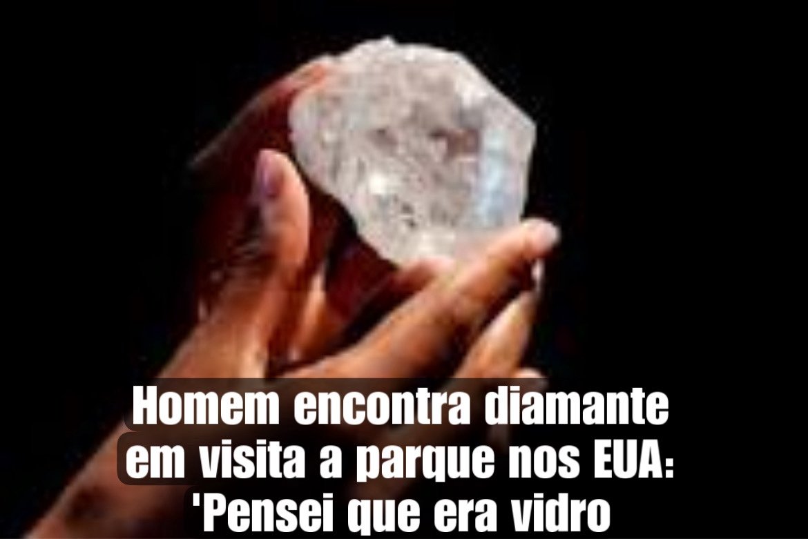 Homem encontra diamante em visita a parque nos EUA: ‘Pensei que era vidro